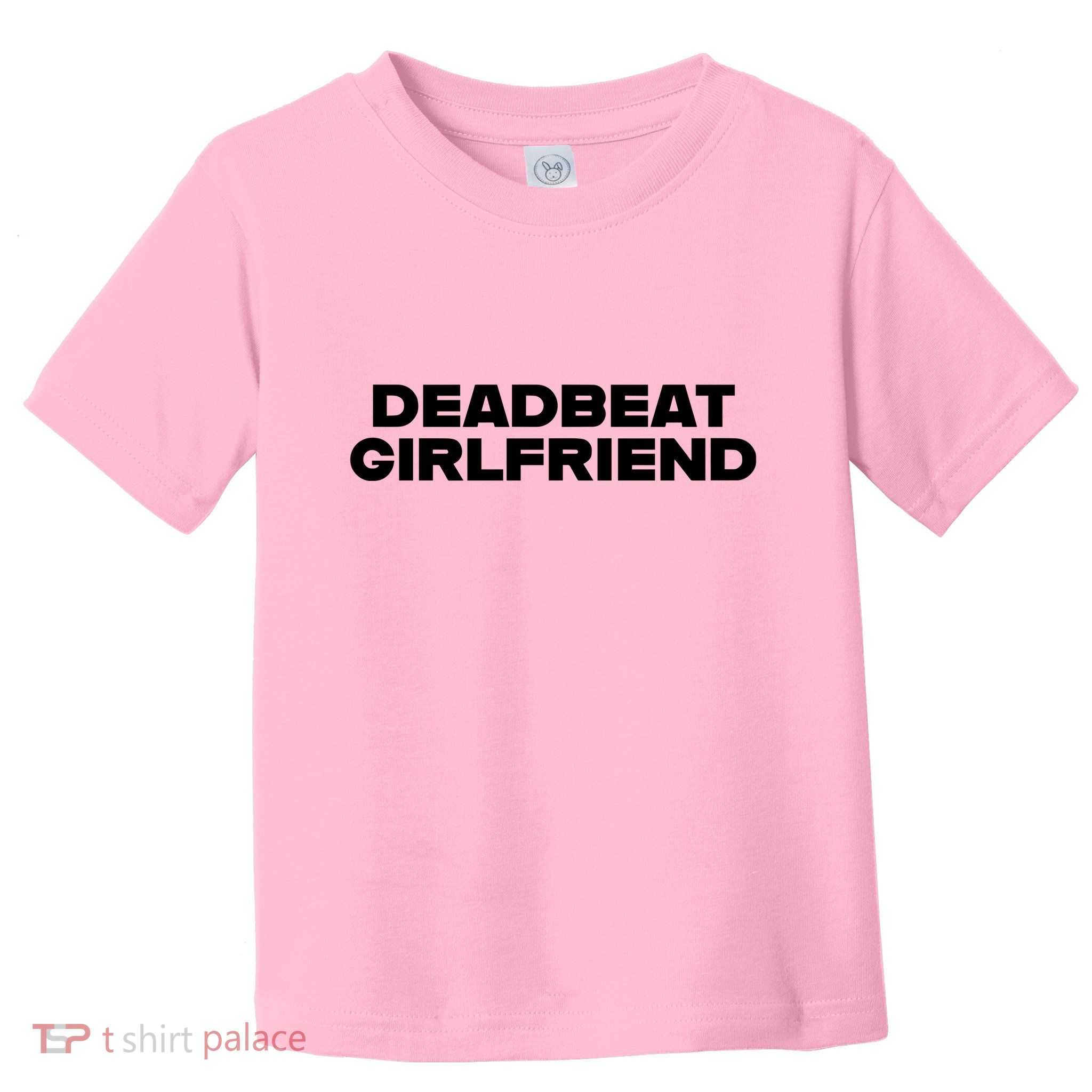 Madeline Argy Deadbeat Girlfriend Toddler T-Shirt