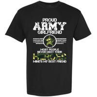 Military Appreciation Day Proud Army Girlfriend Gift T Garment-Dyed Heavyweight T-Shirt