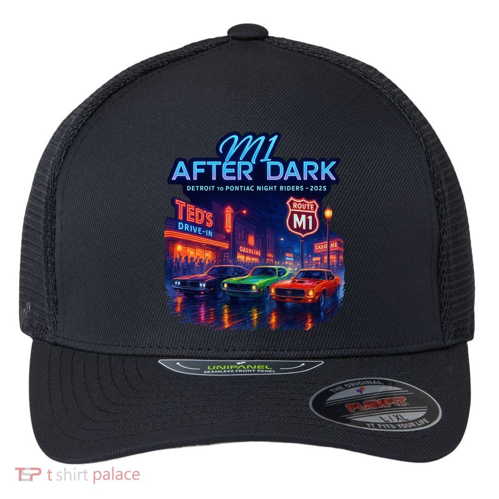 M1 After Dark Detroit To Pontiac Night Riders Woodward Ave M1 2025 Flexfit Unipanel Trucker Cap