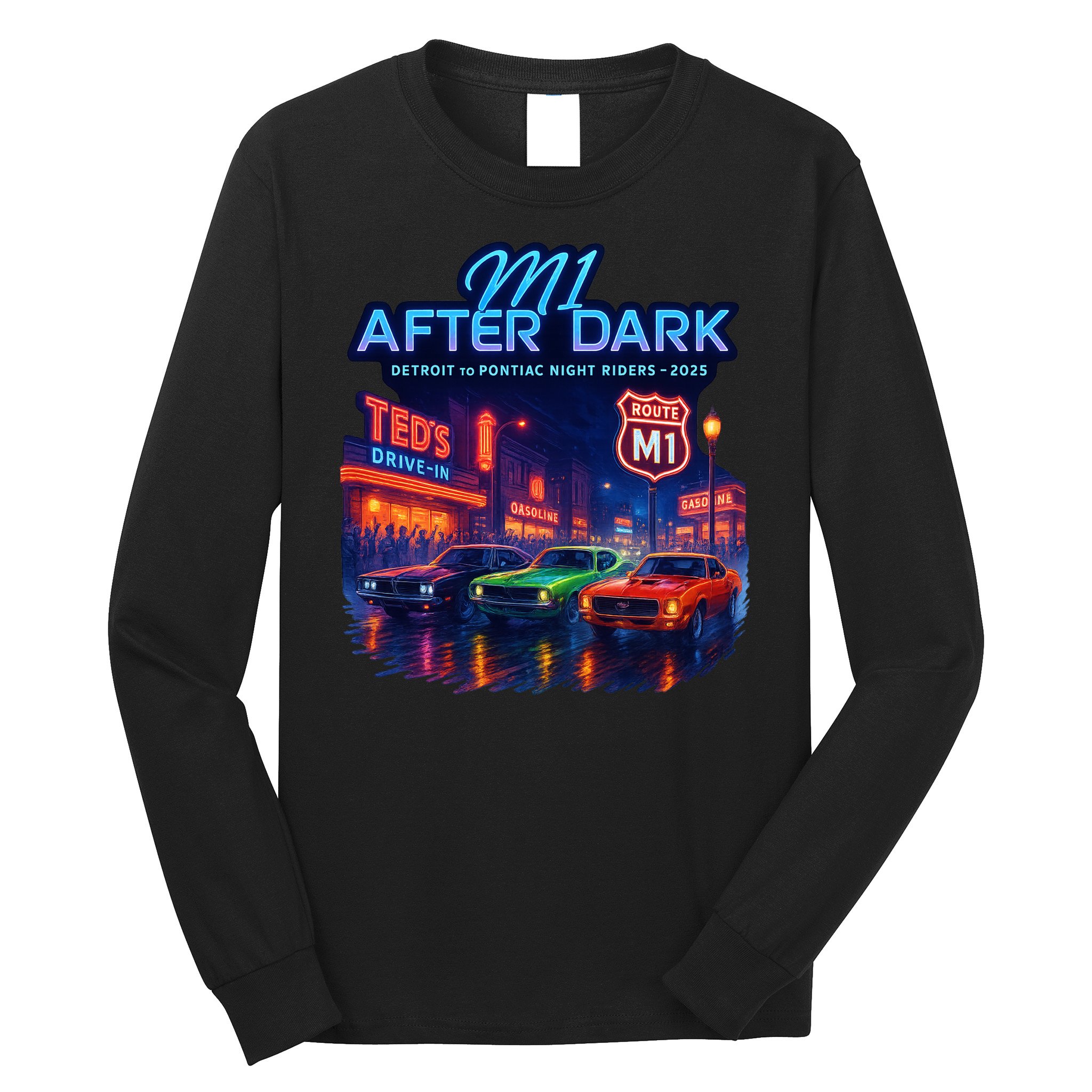 M1 After Dark Detroit To Pontiac Night Riders Woodward Ave M1 2025 Long Sleeve Shirt