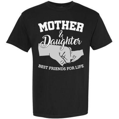 Mother and Daughter Best Friends For Life Garment-Dyed Heavyweight T-Shirt