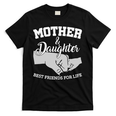 Mother and Daughter Best Friends For Life T-Shirt