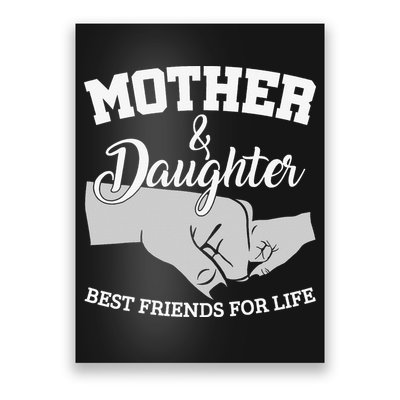 Mother and Daughter Best Friends For Life Poster