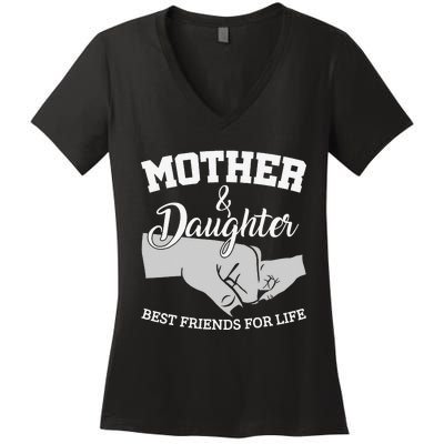 Mother and Daughter Best Friends For Life Women's V-Neck T-Shirt