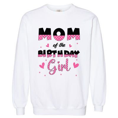 Mom And Dad Of The Birthday Girl Family Matching Party Garment-Dyed Sweatshirt