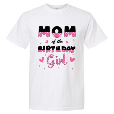 Mom And Dad Of The Birthday Girl Family Matching Party Garment-Dyed Heavyweight T-Shirt