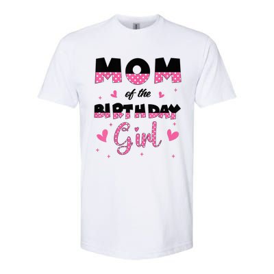 Mom And Dad Of The Birthday Girl Family Matching Party Softstyle CVC T-Shirt