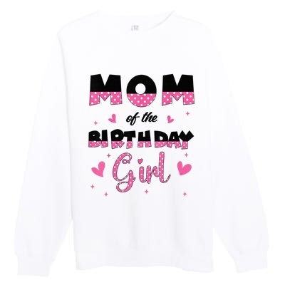 Mom And Dad Of The Birthday Girl Family Matching Party Premium Crewneck Sweatshirt