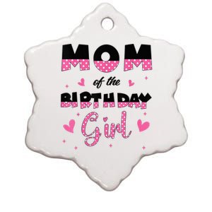 Mom And Dad Of The Birthday Girl Family Matching Party Ceramic Star Ornament