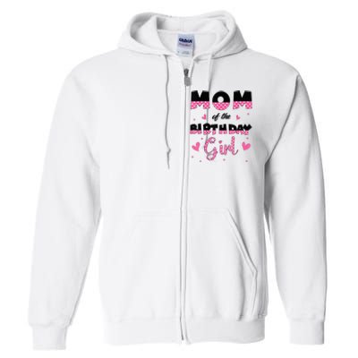 Mom And Dad Of The Birthday Girl Family Matching Party Full Zip Hoodie