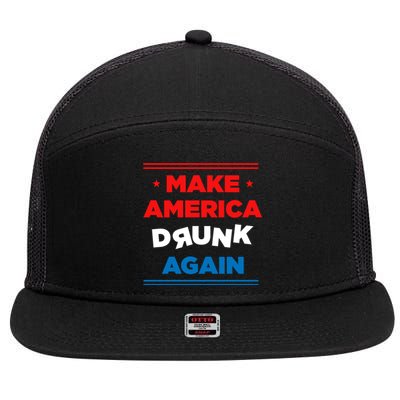 Make America Drunk Again Er Alcohol Alcoholic Gift Funny Gift 7 Panel Mesh Trucker Snapback Hat