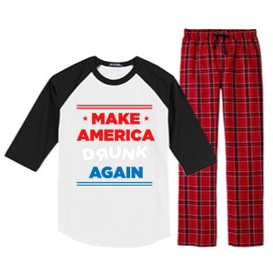 Make America Drunk Again Er Alcohol Alcoholic Gift Funny Gift Raglan Sleeve Pajama Set