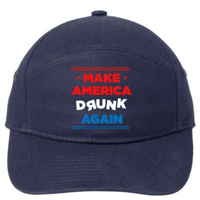 Make America Drunk Again Er Alcohol Alcoholic Gift Funny Gift 7-Panel Snapback Hat