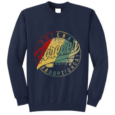 Modern Adoption Day Announcement Gotcha Forever Adoptive Mom Tall Sweatshirt