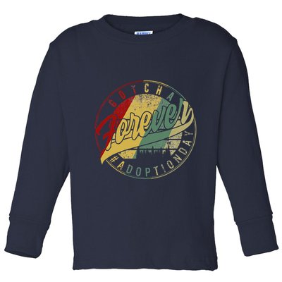 Modern Adoption Day Announcement Gotcha Forever Adoptive Mom Toddler Long Sleeve Shirt