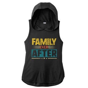 Modern Adoption Day Matching Family Ever After Loved Gift Ladies PosiCharge Tri-Blend Wicking Draft Hoodie Tank