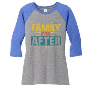 Modern Adoption Day Matching Family Ever After Loved Gift Women's Tri-Blend 3/4-Sleeve Raglan Shirt