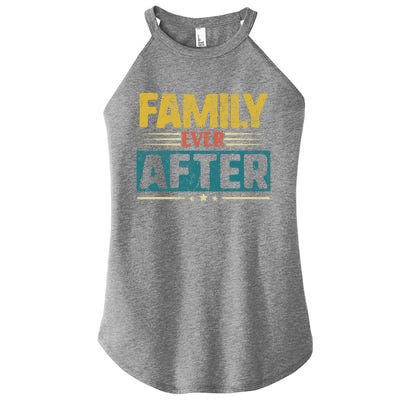 Modern Adoption Day Matching Family Ever After Loved Gift Women’s Perfect Tri Rocker Tank