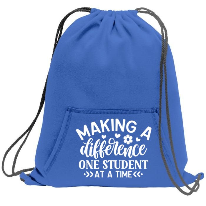 Making A Difference One Student At A Time School Teacher Gift Sweatshirt Cinch Pack Bag