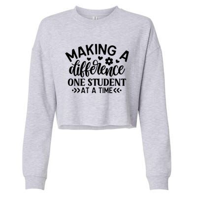 Making A Difference One Student At A Time School Teacher Gift Cropped Pullover Crew