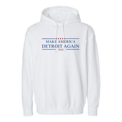 Make America Detroit Again Garment-Dyed Fleece Hoodie