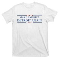 Make America Detroit Again T-Shirt