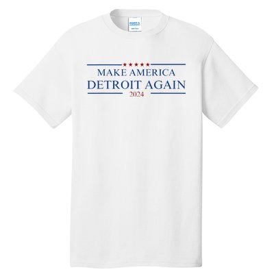 Make America Detroit Again Tall T-Shirt