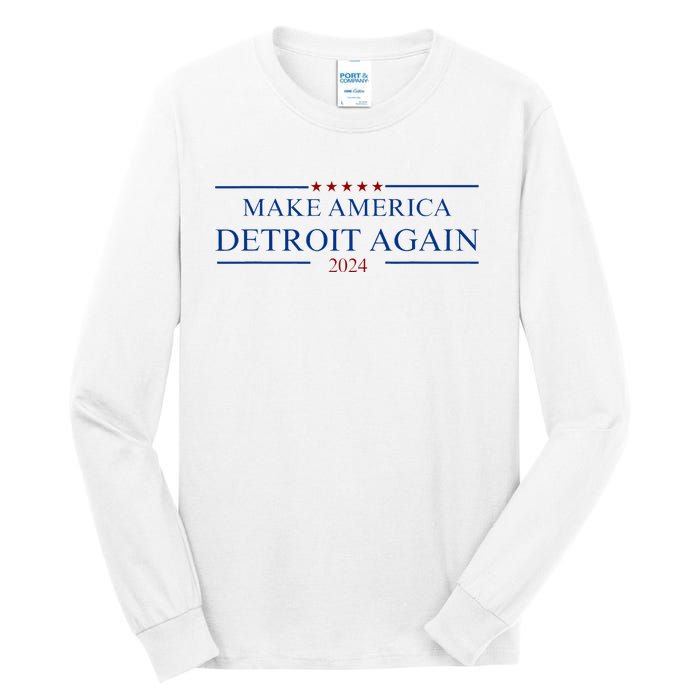 Make America Detroit Again Tall Long Sleeve T-Shirt