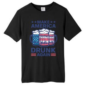 Make America Drunk Again 4th Of July Independence Day Beer Gift Tall Fusion ChromaSoft Performance T-Shirt