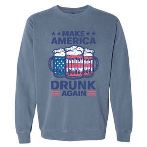 Make America Drunk Again 4th Of July Independence Day Beer Gift Garment-Dyed Sweatshirt