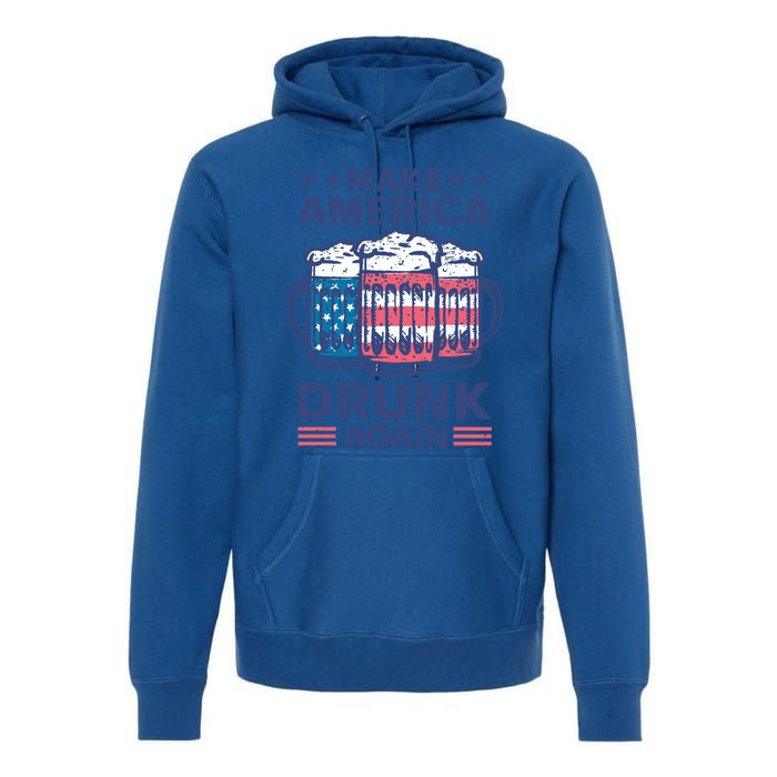 Make America Drunk Again 4th Of July Independence Day Beer Gift Premium Hoodie