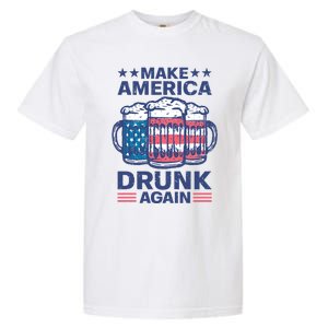 Make America Drunk Again 4th Of July Independence Day Beer Gift Garment-Dyed Heavyweight T-Shirt