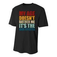 My Age DoesnT Bother Me ItS The Side Effects Saying Funny Quotes Youth Performance Sprint T-Shirt