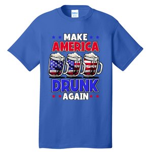 Make America Drunk Again Funny 4th Of July Cute Gift Tall T-Shirt