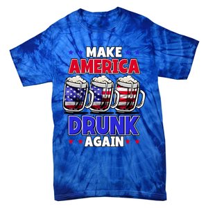 Make America Drunk Again Funny 4th Of July Cute Gift Tie-Dye T-Shirt