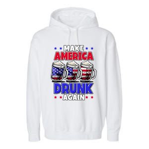 Make America Drunk Again Funny 4th Of July Cute Gift Garment-Dyed Fleece Hoodie