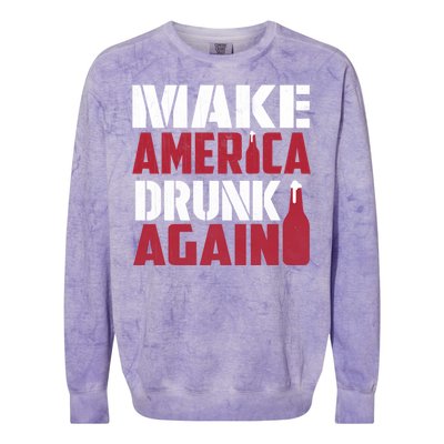 Make America Drunk Again Funny Patriotic Meaningful Gift Colorblast Crewneck Sweatshirt