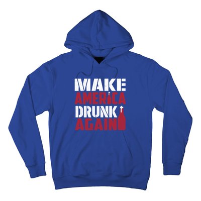 Make America Drunk Again Funny Patriotic Meaningful Gift Hoodie