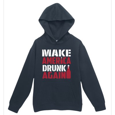 Make America Drunk Again Funny Patriotic Meaningful Gift Urban Pullover Hoodie