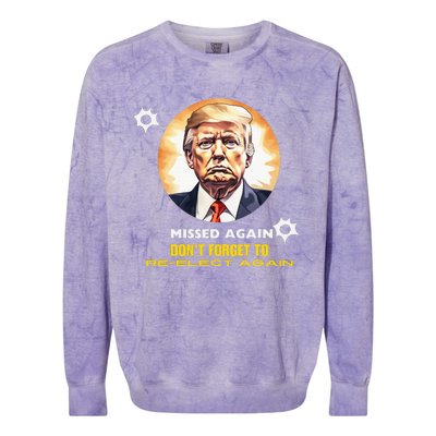 Missed Again DonT Forget To Reelect Trump Again Colorblast Crewneck Sweatshirt