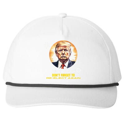 Missed Again DonT Forget To Reelect Trump Again Snapback Five-Panel Rope Hat