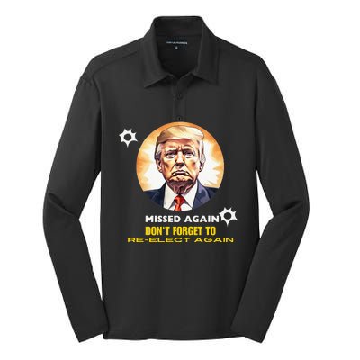 Missed Again DonT Forget To Reelect Trump Again Silk Touch Performance Long Sleeve Polo