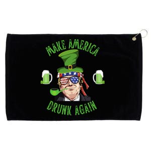 Make America Drunk Again Funny Trump St Patricks Paddys Day Gift Grommeted Golf Towel