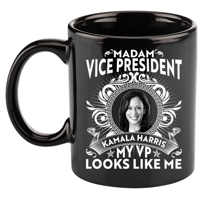 Madam Vice President Kamala Harris My VP Looks Like Me 11oz C Handle Ceramic Mug