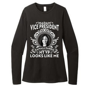 Madam Vice President Kamala Harris My VP Looks Like Me Womens CVC Long Sleeve Shirt