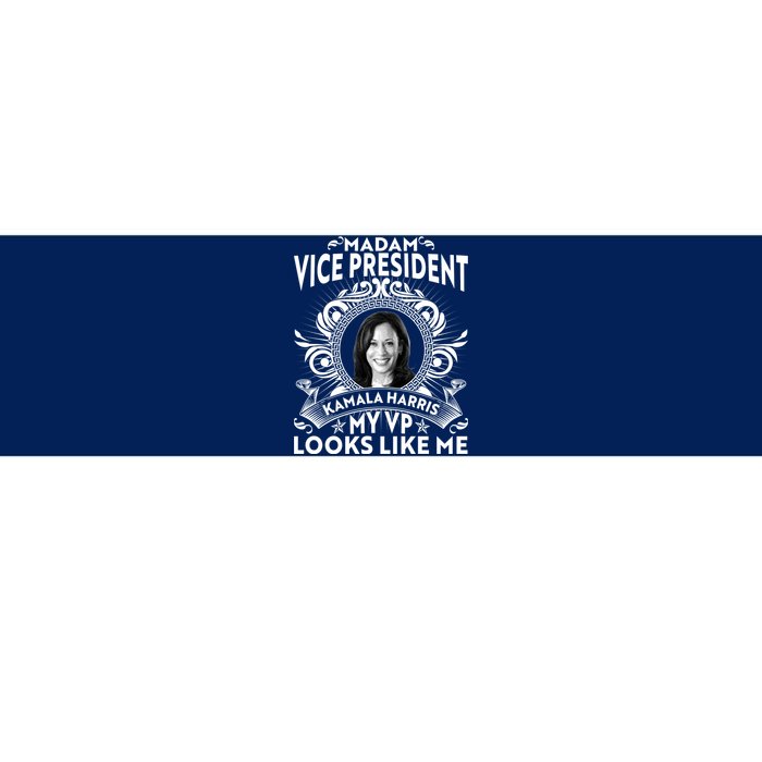 Madam Vice President Kamala Harris My VP Looks Like Me Bumper Sticker