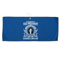 Madam Vice President Kamala Harris My VP Looks Like Me Large Microfiber Waffle Golf Towel