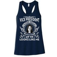 Madam Vice President Kamala Harris My VP Looks Like Me Women's Racerback Tank