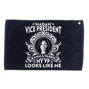 Madam Vice President Kamala Harris My VP Looks Like Me Grommeted Golf Towel