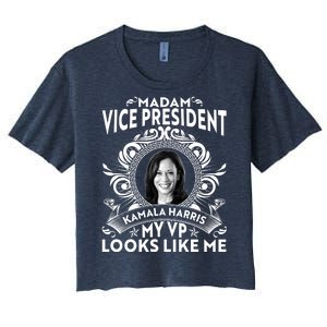 Madam Vice President Kamala Harris My VP Looks Like Me Women's Crop Top Tee